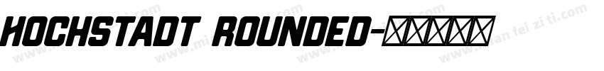 Hochstadt Rounded字体转换